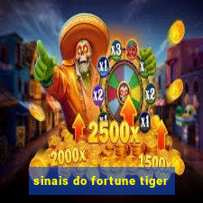 sinais do fortune tiger